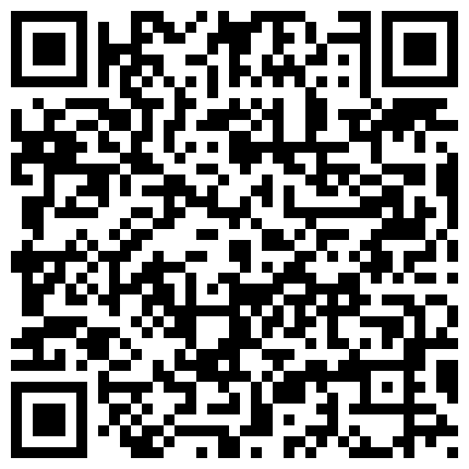 2024年11月麻豆BT最新域名 525658.xyz 身材高挑性感可以看见打底裤的大长腿短裙美女背着男友和情人酒店偷情啪啪,逼逼长得不错毛毛又很又旺盛!的二维码