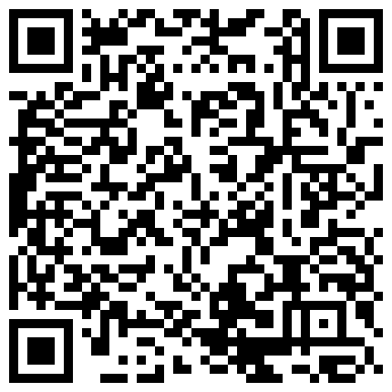 大神罕见微露脸私人公寓网约上门服务的黑丝牛仔短裤护士姐姐兼职外围床上床下多体位干要哭了1080P原版的二维码