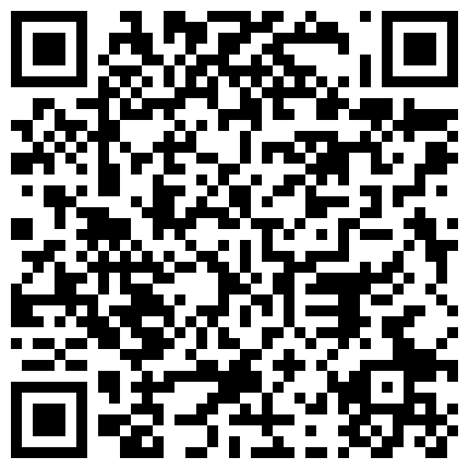曾热门的某空姐性爱不雅视频10合1按在床上啪完用AV棒刺激老公鸡巴等的二维码