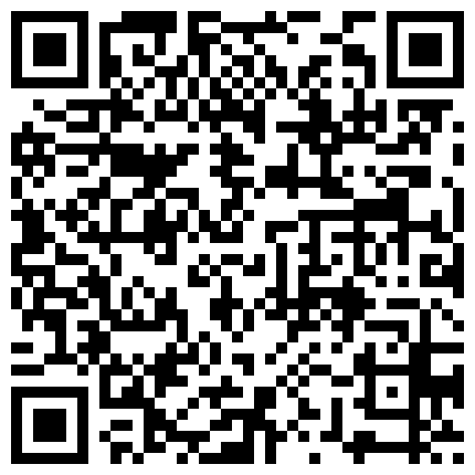 【今日推荐】全程记录刚认识的艺校校花约炮实录黑丝一字马高难度猛操射嘴口爆高清1080P原版无的二维码