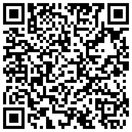 全国探花高质量模特外围性感包臀裙，沙发口交喜欢慢慢调情骑乘抽插猛操，呻吟娇喘非常诱人的二维码