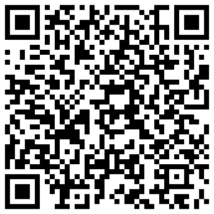一本道G奶主播—唯一的Cecilia微信福利 爆乳大奶牛的终极诱惑 自慰高潮 淫词浪语挑逗 完美露脸 高清完整版的二维码