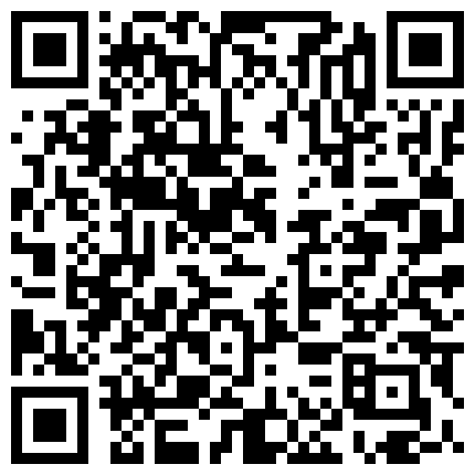 好身材小姐姐丰腴柔柔肉体真是太勾人了，逼毛黑黝黝旺盛迷人大长腿夹住腰部啪啪用力鸡巴深入猛操荡漾的二维码