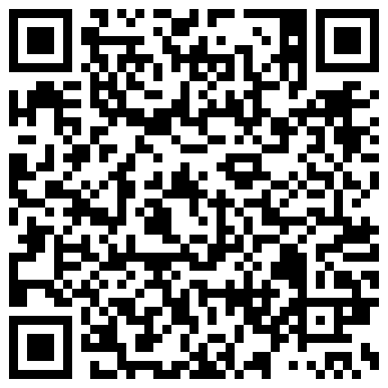 老婆气质大奶表妹真漂亮,垂涎已久终于找到机会带到酒店开房,黑丝美腿天然大奶子真诱人,等不及脱衣服直接撕的二维码