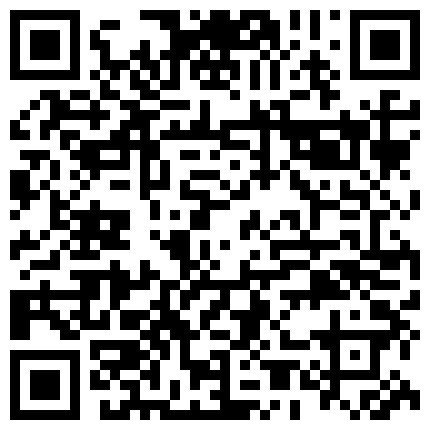 239855.xyz 胖叔网盘被黑不愿意付赎金被黑客流出 多角度偷拍约炮刚下海的马尾辫外卖小野鸡服务不错点个赞的二维码