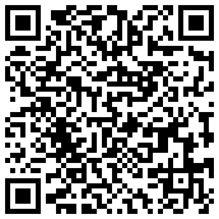 【炮王小黑】小伙遍寻街头站街妹 约大胸少妇来一发 大白兔诱惑十足 鸡巴进洞浪叫震天响的二维码