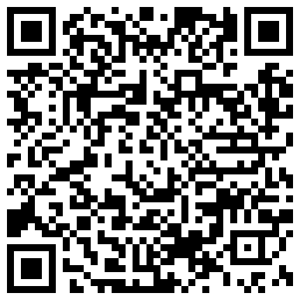 635955.xyz 连模特儿都下海了，极品高颜值高挑的气质车模，笑起来甜甜的，有极品大奶子，逼还很紧，每天都被这渣男无套内射 就不怕怀孕嘛的二维码