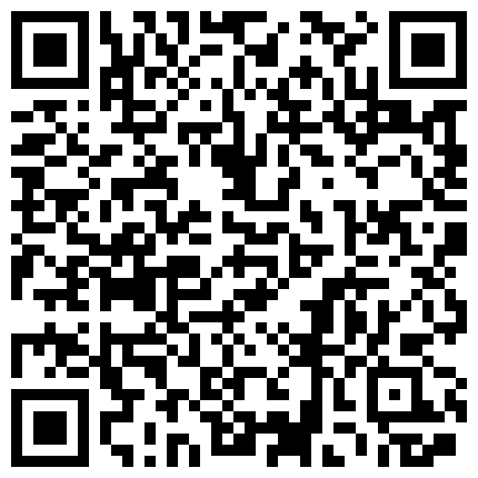 再操西安美腿美脚露脸小妹 骚的很“在快一点在快一点 舒服”有对白的二维码