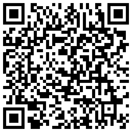 668800.xyz “想不想我肏你好好吃”对白刺激 外表清纯内心淫荡反差婊大学生美眉与男友露脸自拍床上肏到卫生间很带感1080P原版的二维码