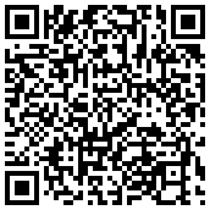 2024年10月麻豆BT最新域名 925369.xyz 刚出来做兼职没多久短发小姐姐，眼镜小伙撩起裙子一顿摸，身材不错腰细坚挺奶子，缠住腰爆操流出白浆，休息一会再干第二炮的二维码