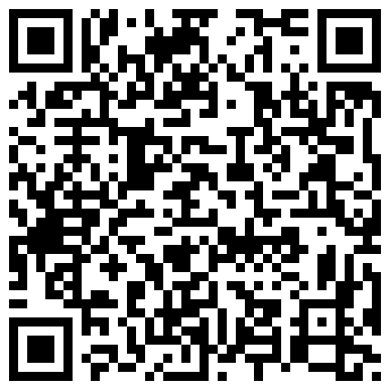 2024年10月麻豆BT最新域名 896823.xyz 极品S级身材模特约操宾馆多镜头场景激情啪啪 不错的炮架子解锁好多姿势 水多逼紧叫床淫荡 高清1080P无水印的二维码