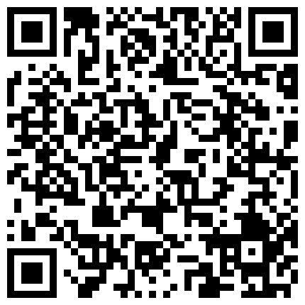10月最新流出破解网络摄像头偷拍隔壁小区那对性生活很频密的夫妻啪啪骚媳妇在上面好爽啊的二维码