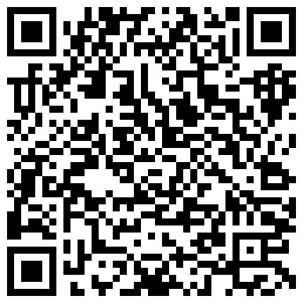 气质少妇，一级魔鬼身材，‘毛好多哦，我要把毛毛全剃掉，想要吗，想不想要，你是不是骚逼，啊啊进来进来，好痒啊’，内射骚穴，站礼尿尿！的二维码