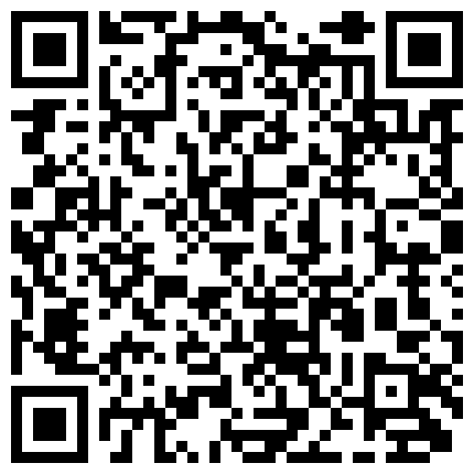 最近风声没那么紧了眼镜哥出来晃悠桑拿会所约炮个大眼妹爽爽 1080P高清原版的二维码