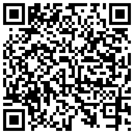 付费私享服上帝视角欣赏热恋情侣开房造爱年轻人玩法激情大长腿翘臀美女屁股被打的通红互舔嗲叫声的二维码