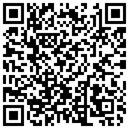 国产AV剧情上个月刚破处的处女主播，这次直接挑战处男粉丝的做爱拍摄的二维码
