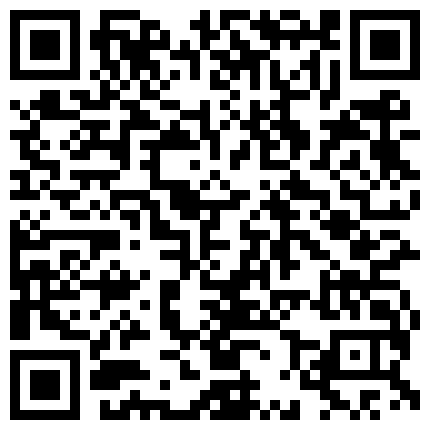 007711.xyz 乔佳后续3：酒店没拍成，公司大战高潮喷水，聊天记录10P，6V合一，嘴上说不要但小穴却流水啦！的二维码