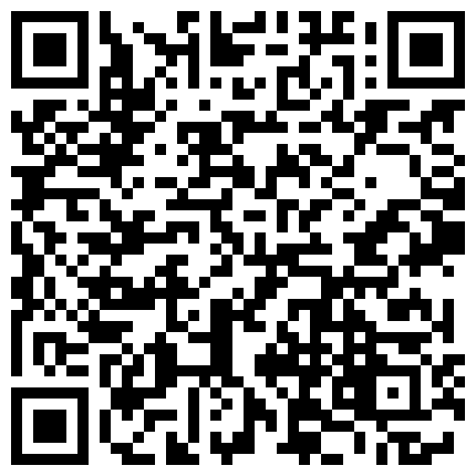 朝阳公园附近约炮京客隆收银员 风骚良家被调教的浪劲十足情趣黑丝猛操骚逼一刻都停不下来的二维码