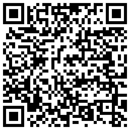 10月最新流出破解网络摄像头偷拍隔壁小区那对性生活很频密的夫妻啪啪骚媳妇在上面好爽啊的二维码