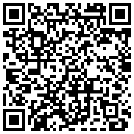 高颜小姐姐 让我享受享受你 别亲我你有口臭还阳痿 身材苗条大长腿 一线天小鲍鱼超粉嫩 被大哥无套输出的二维码