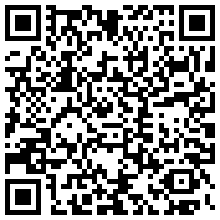 颜值不错 身材火爆的主播 揉奶呻吟 BB装这跳蛋 玩到小高潮的二维码