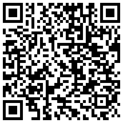外表温柔贤惠良家羞涩美少妇上门援交土豪私处被各种玩搞出好多爱液激情口爆的二维码
