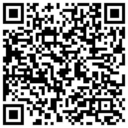 黑客破解家庭摄像头！在家输着液小少妇也闲不住和老公沙发啪啪干到老公一直咬奶头真他妈的骚的二维码
