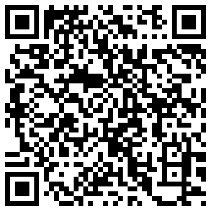 668800.xyz 终于露脸了，太美了，【05年白虎妹妹】，无毛白虎抠逼自慰 啪啪，后入这完美的腰线，瞬时间硬了的二维码