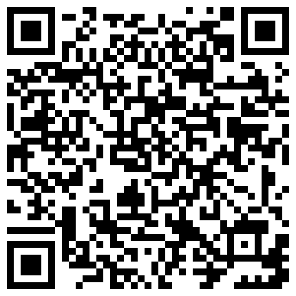 399655.xyz 白虎骚逼跟小哥激情啪啪，口交足交露脸淫声荡语诱惑狼友，激情上位让小哥各种抽插，表情好骚精彩刺激别错过的二维码