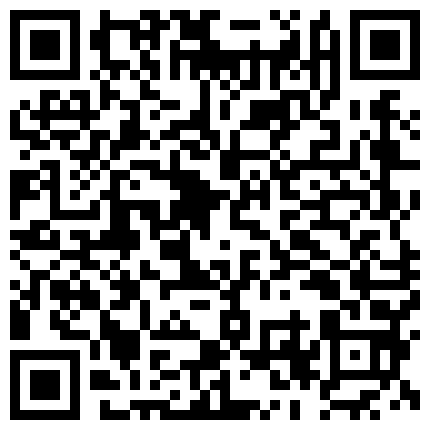 超人气情侣性感尤物 AVOVE  吊带裙爆艹小嫩逼 得此尤物者得前列腺炎 肉棍一闪一闪亮晶晶的二维码