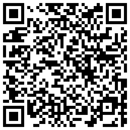 帅气小伙与白皙丰满少妇开房偷情干得满脸潮红／娃娃脸萌妹黑丝女僕露乳秀穴等的二维码