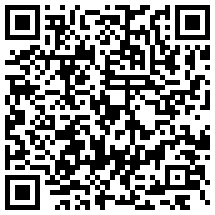 高颜值极品良家日常啪啪 口活特别棒 裹的津津有味 连续抽插到高潮 日常私拍137P 完美露脸 高清1080P完整版的二维码
