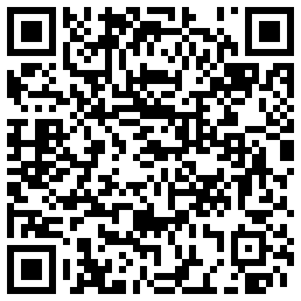 兄妹乱伦游戏有颜值还很骚全程露脸 淫声荡语不断精彩刺激 口交大鸡巴跟她的小哥哥激情抽插浪叫不断好骚啊的二维码