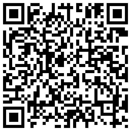 2021.5.14，【91约妹达人】，泡良大佬再约良家小姐姐，调情聊天浓情蜜意，缠绵相拥舌吻口交啪啪，高清源码录制的二维码