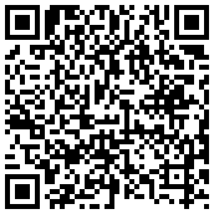 最接地气探花【足疗店小粉灯】老村长午夜性瘾爆发骑车扫街足疗店连操两美乳兼职良家御姐高清源码录制的二维码