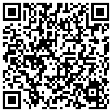 玩遍全国炮区嫖妓不戴套3月17日离开前在内射一次玩抖音的超市老板娘兼职卖肉鸡巴太大受不了完事说下次不跟你做了的二维码