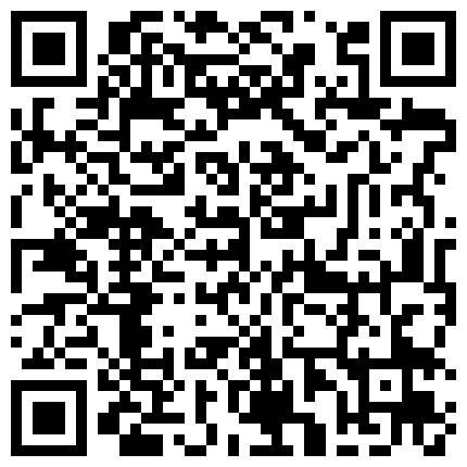 年纪不大清纯漂亮嫩妹主播穿着网袜 给炮友打飞机 自己揉穴自慰 小穴粉嫩十分漂亮的二维码