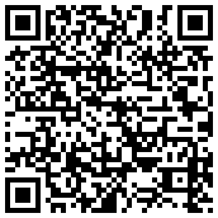 高颜值小空姐 紫贤 闺蜜感冒了 今天只有我一个人秀哦 为了金钱豁出去啦 手指跳蛋连番自慰 表情叫声好淫荡的二维码