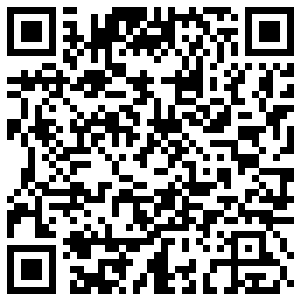 对白搞笑淫荡火辣高颜值气质东北女主播身材一流表情到位艳舞超诱人手机叫炮友直播啪啪先用道具炮机搞完在干的二维码