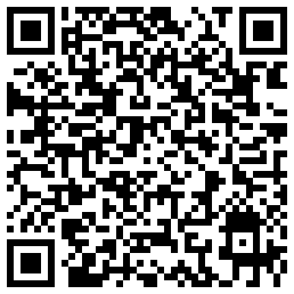 朋友胸大漂亮的E奶女友勾搭了一个多月终于在朋友出差时出租屋里操了她,看她害羞又享受的样子忍不住连操2次!的二维码