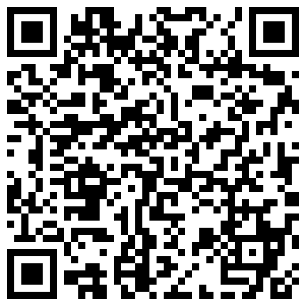 【今日推荐】全程记录刚认识的艺校校花约炮实录 黑丝一字马高难度猛操 射嘴口爆 高清1080P原版无水印的二维码