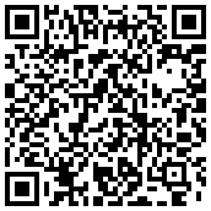 打桩机11分钟操喷14次后，妹子吃鸡巴，疯狂深喉，很调皮的二维码