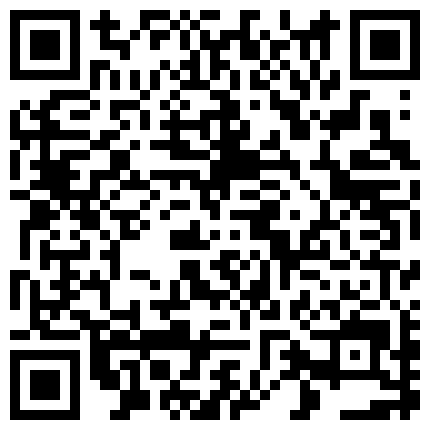 222562.xyz 户外废墟楼啪啪乱伦野战 姐妹情深 共享一夫 看着姐姐骑坐在男友J8上好刺激“老公加油干操她”高清源码录制的二维码