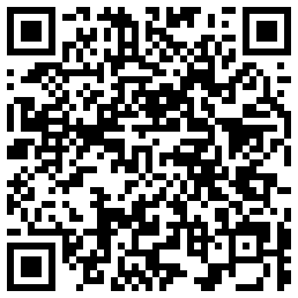 685683.xyz 败火的骚大姐露脸颜值还不错床上跳弹自慰骚逼呻吟，舔旁边姐姐的骚奶子姐夫在边上玩手机，玩的正嗨时来电话了的二维码