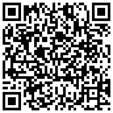 手机直播年轻小情侣啪啪啪大秀口活六九各种姿势完事不满足自慰棒插穴自慰的二维码