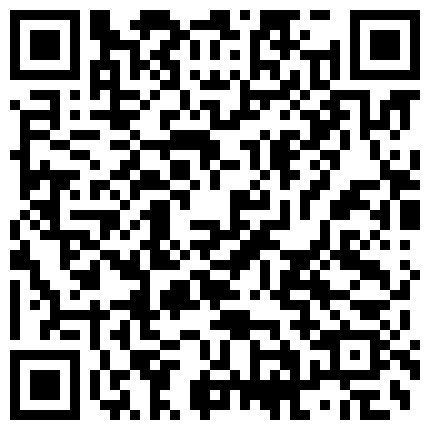 最新流出【裸贷特别档】今年2021最新的逾期 10人其中有几个颜值不错的二维码