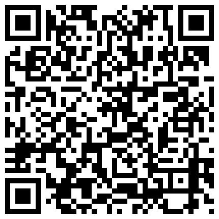 趁表哥睡觉偷偷和漂亮表嫂在卫生间偷情,坐在马桶盖上操完又扶着门干,担心听见强忍着呻吟的二维码