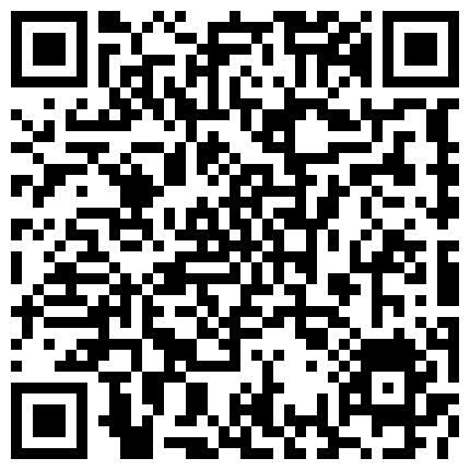 国产TS系列梓琳第一部被19公分巨屌狂干 边干边深情热吻最后射嘴里的二维码