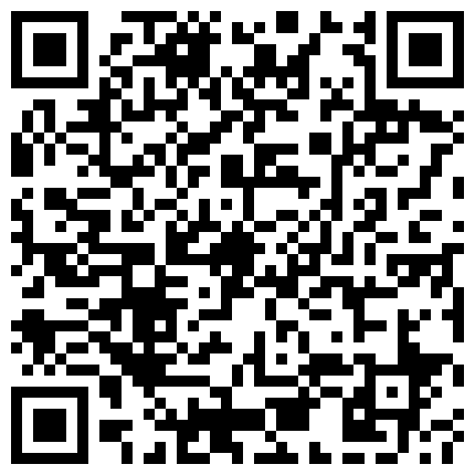 668800.xyz 看大神如何忽悠技师。男：待会我们边亲嘴边打出来好不好，你累了我心疼呀 女技师；千万不要露脸，别拍脸哦，亲爱的的二维码