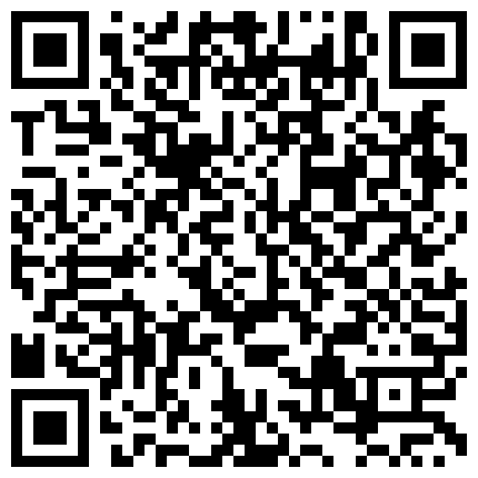 朝阳公园附近约炮京客隆收银员 风骚良家被调教的浪劲十足情趣黑丝猛操骚逼一刻都停不下来的二维码
